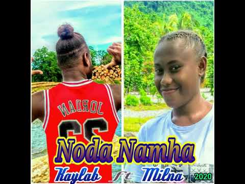 Noda Namha - Kaylab x Milna