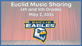 Euclid Music Sharing 4th and 5th Grade
