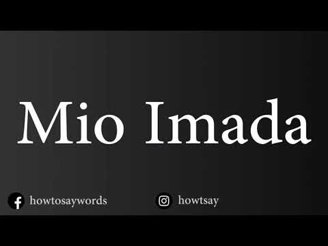 How To Pronounce Mio Imada 今田美桜