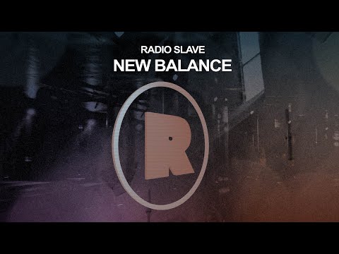 Radio Slave - New Balance