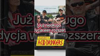 Raport o Acid Drinkers. reaktywacja ksiazki. #thrashmetal #aciddrinkers