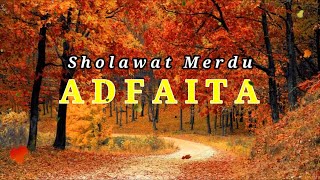 Download lagu Sholawat Paling Merdu  Adfaita Versi Ai Khodijah Lirik mp3