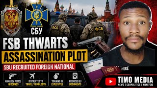 Russia FSB Arrests Suspect in Alleged Ukrainian Assassination Plot