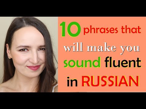 40. 10 phrases that will make you sound fluent in Russian | Russian language lesson