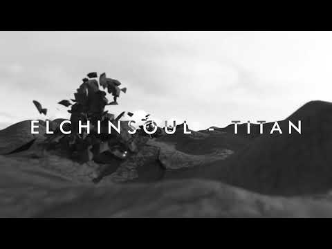 Elchinsoul-Titan (Original Mix)