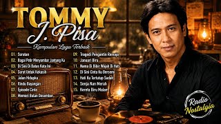Download lagu 🎙️ TOMMY J. PISA – Kumpulan Lagu Nostalgia Terbaik | Lagu Kenangan Lawas Paling Enak Didengar  mp3