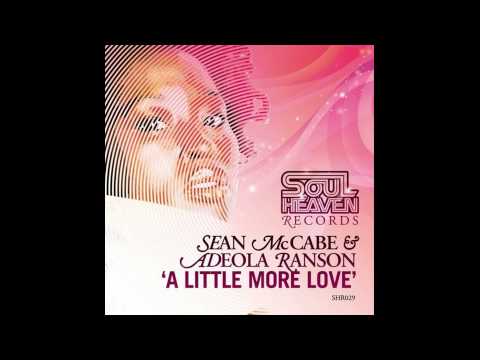 Sean McCabe & Adeola Ranson - A Little More Love (Sean McCabe Main Vocal Mix)