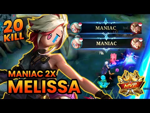 Double Maniac + 20 KILL!! - Best Build and Emblem ~ Build Top 1 Global Melissa ~ MLBB