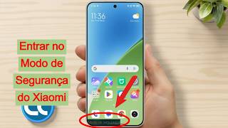 Como entrar no Modo de Segurança do Xiaomi