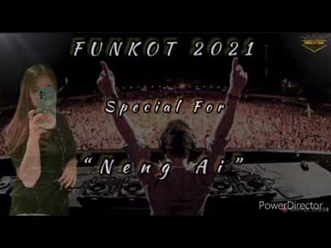 FUNKOT 2021 - Special For || Neng Ai || BY || WAHYOE SUBUH [RMR1™]