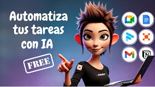 Gana tiempo Automatizando tus Tareas Usando Zapier y IA