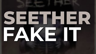 Seether - Fake It (Official Audio)