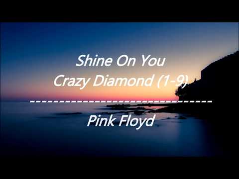 Pink Floyd - Shine On You Crazy Diamond (1-9) (Lyrics)