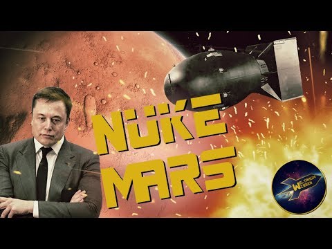 Nuke Mars! Will Elon Musk den Mars bombardieren?!