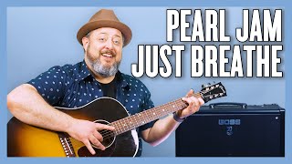 Just Breathe Pearl Jam Guitar Lesson + Tutorial