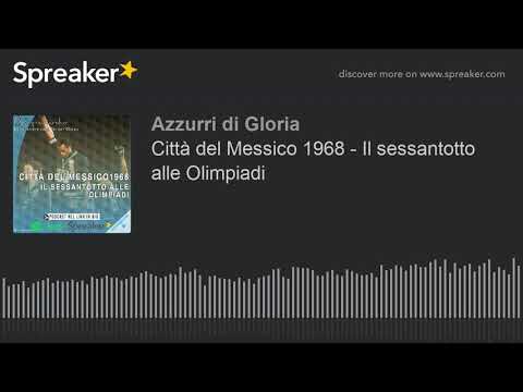 Città del Messico 1968 - Il sessantotto alle Olimpiadi