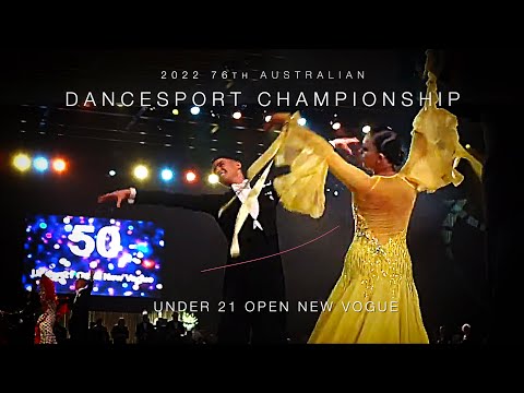 2022 76th AUSTRALIAN DANCESPORT CHAMPIONSHIP | UNDER 21 OPEN NEW VOGUE #dancesport