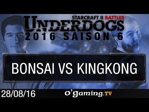 Masterbonsai vs KingKong - Underdogs 2016 S6 - Qualifier