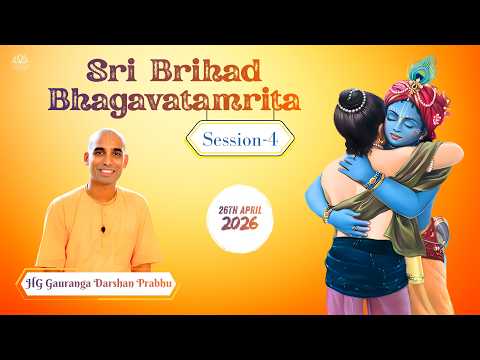 Session 4: Sri Brihad Bhagavatamrita | ISKCON NVCC Pune