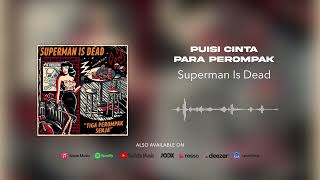 Download lagu Superman Is Dead - Puisi Cinta Para Perompak mp3 Download lagu Superman Is Dead - Puisi Cinta Para Perompak mp3
