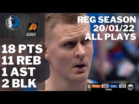 Kristaps Porzingis vs. Suns: 18 pts, 11 reb, 1 ast, 2 blk ALL PLAYS 2021/22 Reg Season [20.01.22.]