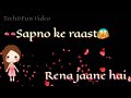 What S App Status Naino Ki Jo Bat Naina Jane