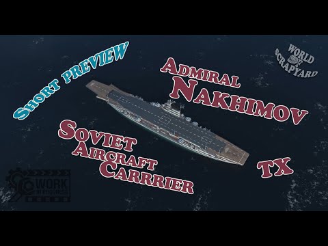 Preview | ADMIRAL NAKHIMOV | Next Russian OP Ship? | Soviet Aircraft Carrier | World Of Warships