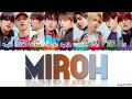 STRAY KIDS (스트레이 키즈) - 'MIROH' Lyrics [Color Coded_Han_Rom_Eng]