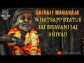 Whatsapp Status Shivaji Maharaj Jai Bhavani Jai Shivaji Ringtone