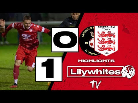 Highlights -  Larkfield & New Hythe 0 Faversham Town 1