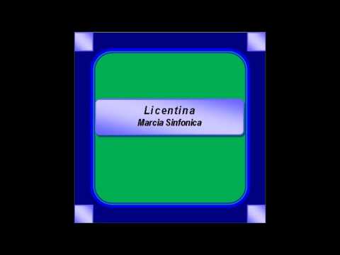 "Licentina"- Marcia Sinfonica - G. Orsomando