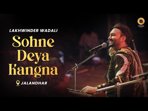 Sone Deya Kangana | Lakhwinder Wadali | Jalandhar | Sardarni Manjit Kaur Auditorium | Live 2025