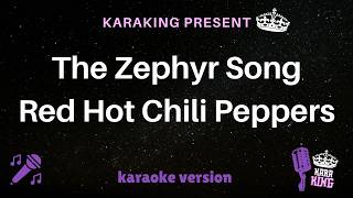 Download lagu Red Hot Chili Peppers - The Zephyr Song Karaoke Version con Testo | Versione Strumentale Originale mp3