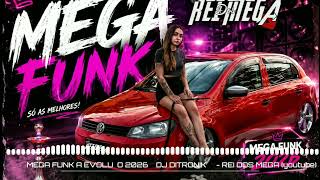 ✓MEGA FUNK 2026 AS MELHORES ®DJ DITRONIK & FRIENDS®✓