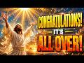 🎉CHOSEN ONE: CONGRATULATIONS! It Is DONE. You Will NEVER Have To Go Through That AGAIN!! ✨