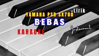 Download lagu BEBAS, KARAOKE,  Versi Orgen Tunggal Yamaha PSR SX700 mp3 Download lagu BEBAS, KARAOKE,  Versi Orgen Tunggal Yamaha PSR SX700 mp3
