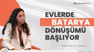 MeskenGES 2026 | Rabia Aydıner | Enertan | Enerji Bağımsızlığı İçin Me