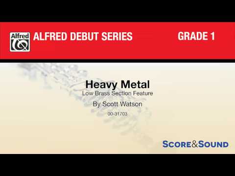 Heavy Metal, by Scott Watson – Score & Sound