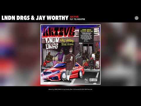 LNDN DRGS - Aktive (Audio) (feat. YG Hootie)