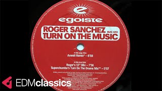 Roger Sanchez ft. GTO - Turn on the Music (Axwell Remix) (2005)