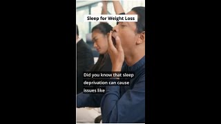 Weight Loss | Sleep Deprivation | Sleep for Weight Loss