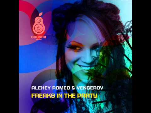 Alexey Romeo & Vengerov — Freaks In The Party (Extended Mix)