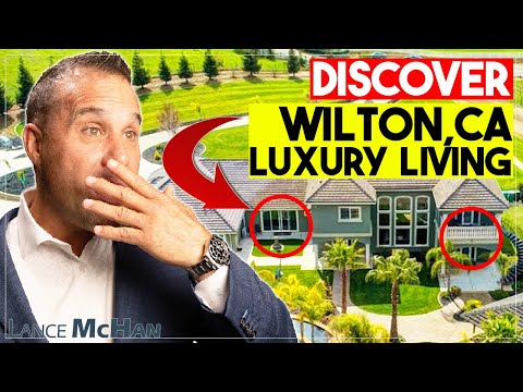 Discover WILTON CA Luxury Living | Moving to Wilton CA | Wilton Real Estate