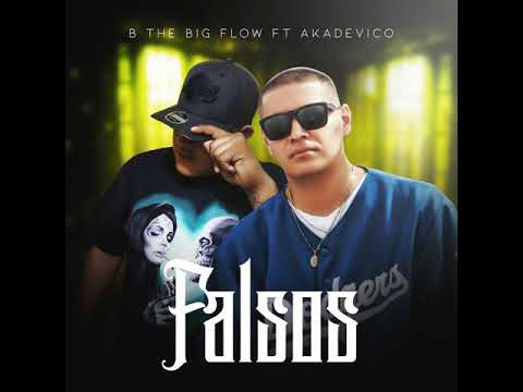 Akadevico Ft. B. The Big Flow - Falsos (Audio)