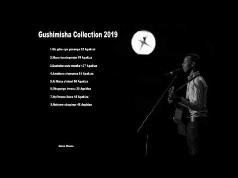 AGAKIZA SONGS COLLECTION//AUDIOS 2019// BY PAPI CLEVER