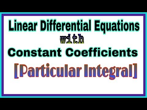 ◆Particular integral- part 2 | Linear Differential Equations with constant coefficients | Feb, 2018 Video