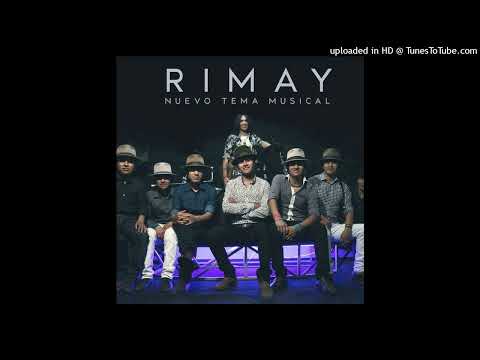 RIMAY Los mejores exitos😎😊😎😘