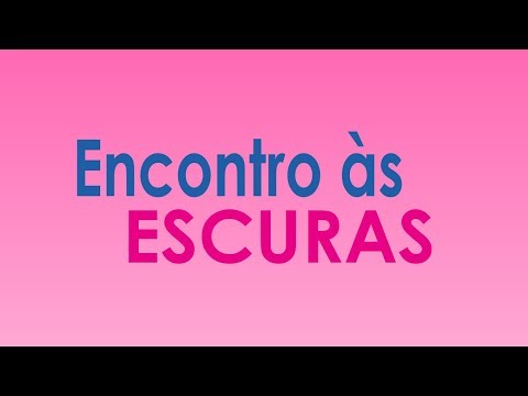 Encontro as Escuras l Duas Dublagens (DVD e TV Paga)