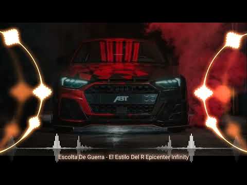Escolta De Guerra - El Estilo Del R (Epi©ente® (By Epicenter Infinity)
