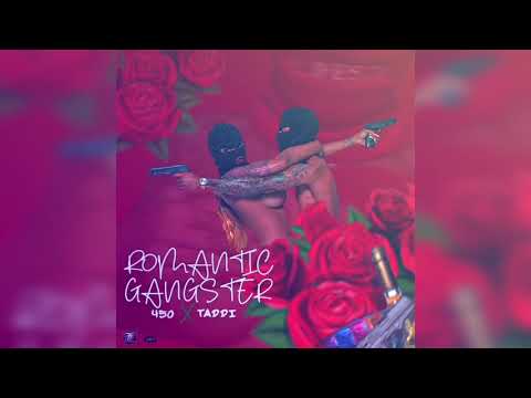 Taddi x 450 - Romantic Gangster (Official Audio)
